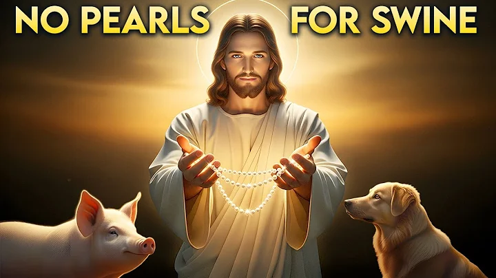 What did JESUS mean by saying "Do not cast your PEARLS before SWINE"?