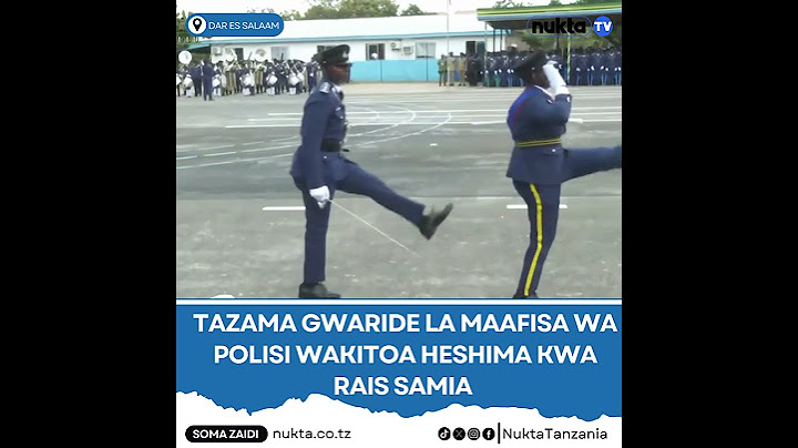 TAZAMA GWARIDE LA MAAFISA WA POLISI WAKITOA HESHIMA KWA RAIS SAMIA