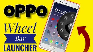 OPPO Side Wheel Bar Launcher. OPPO Amazing Wheel Bar screenshot 3