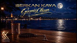 Serkan Kaya - Geçmiş Olsun