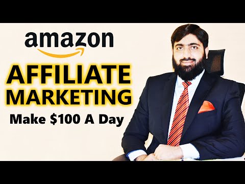 AMAZON AFFILIATE MARKETING for Beginners in 2022 | Make $100 A Day | Mirza Muhammad Arslan AMAZON AFFILIATE MARKETING for Beginners in 2022 | Make $100 A Day | Mirza Muhammad Arslan