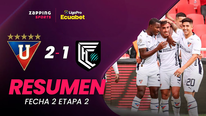 Liga 2-1 Cumbayá / Resumen Fecha 2 / 2da Etapa / LigaPro Ecuabet