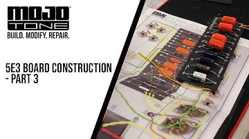 5E3 Board Construction - PART 3