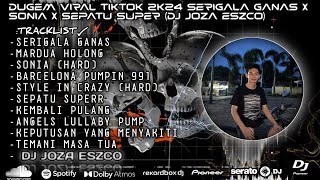 DJ JOZA ESZCO 💫 DUGEM SEPATU SUPER X MARDUA HOLONG X SERIGAL GANASSS TILL DROP FUNGKOT 2K25 NEW....