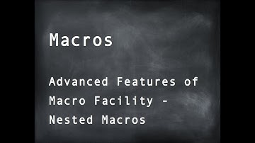 Macros | Advanced Features of Macro Facility - Nested Macros