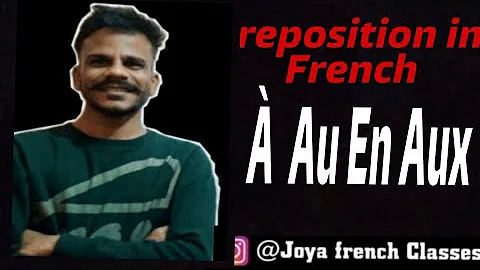 French Preposition / À En Au Aux / french preposition in hindi