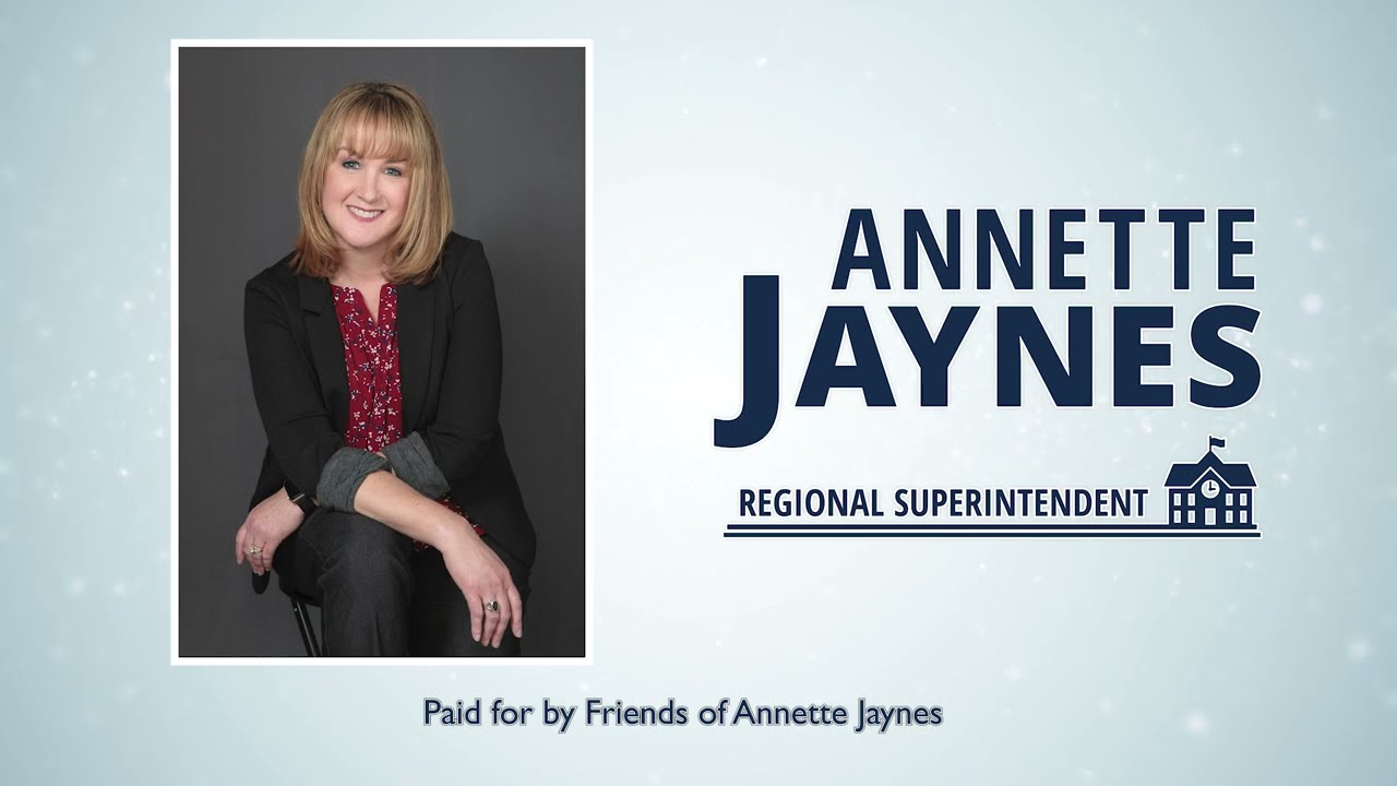 Annette Jaynes for Regional Superintendent/ROE 30