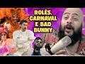 FALANDO DE CARNAVAL E BAD BUNNY