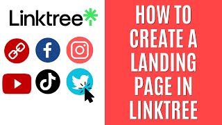How to Create a Landing Page in Linktree [Quick Guide]
