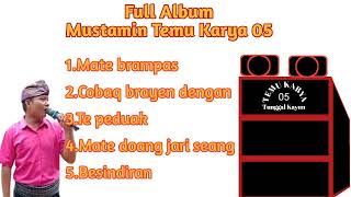 mustamin Temu karya 05 full album 🎶🎶 #temukarya05 #mustamin #sasak
