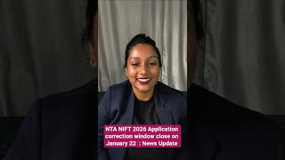 NTA NIFT 2026 Correction Window Closes Jan 22 | Latest Update #NIFT2026 #NTA