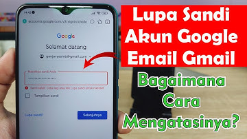 Lupa Kata Sandi Email? Cara Mengatasi Lupa Kata Sandi Gmail Google Lupa Password Email Google