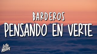 BARDERO$ - Pensando en Verte (Lyrics/Letra)