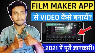 Film Maker Se Video Kaise Banaye  Film Maker App | Film Maker Se Video Editing Kaise Kare | 2021