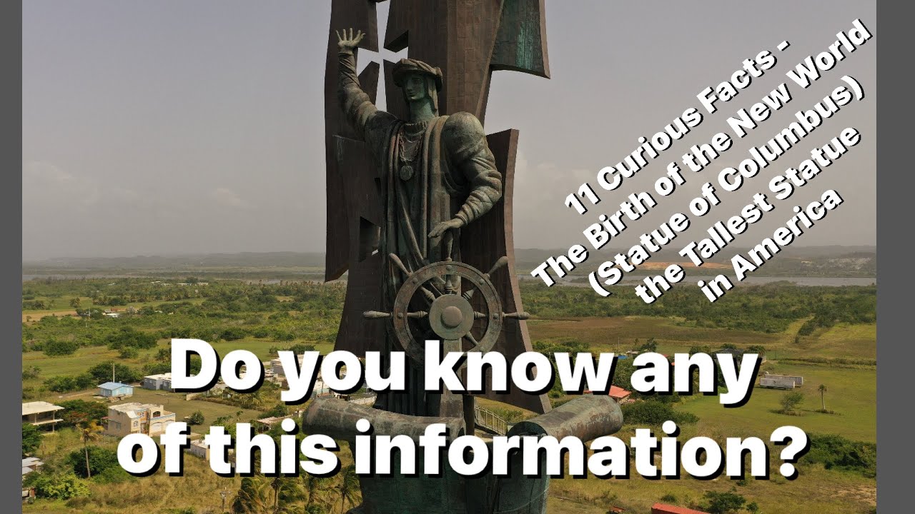 11 Curious Facts The Birth of the New World (Statue of Columbus) the