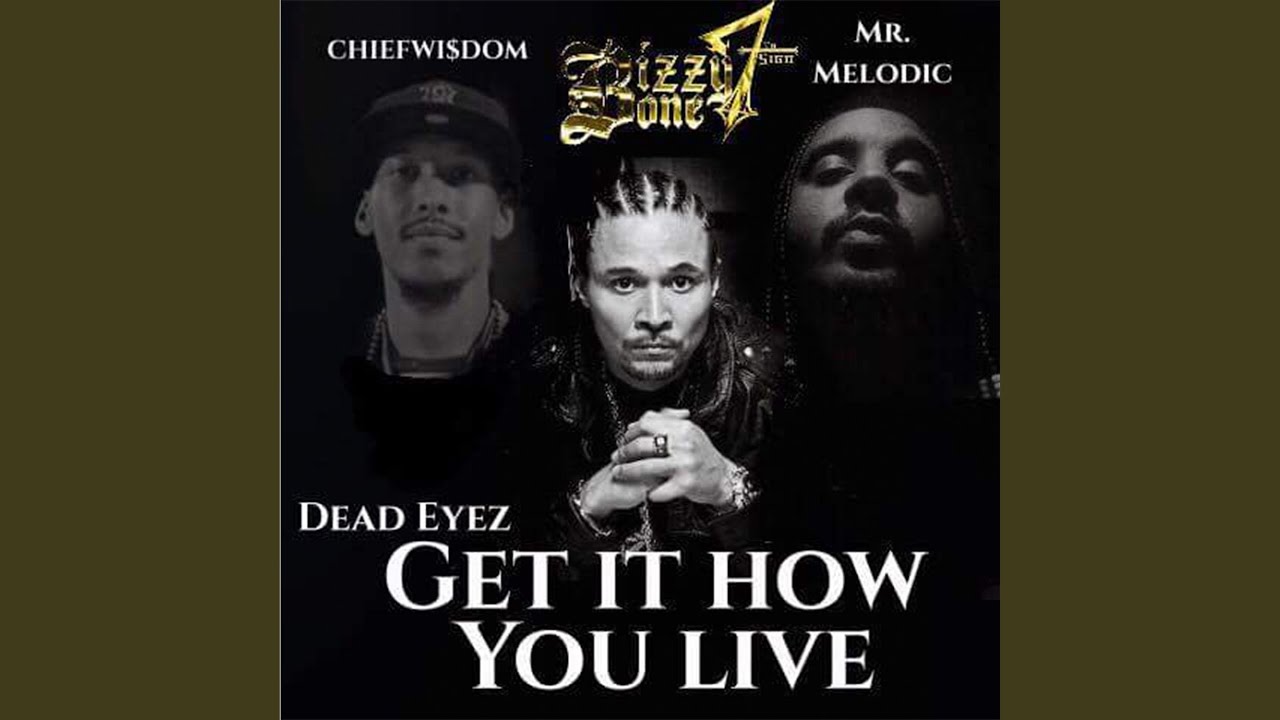 Get It How You Live (feat. Bizzy Bone)
