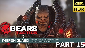 🔴⁴ᴷ⁶⁰ GEARS TACTICS Gameplay Walkthrough - 4K HDR - PART 15