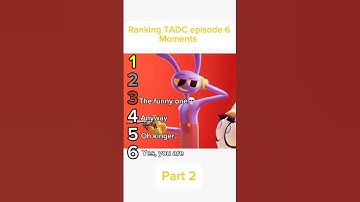 Ranking the amazing digital circus episode 6 moments part 2 #Meme #TheAmazingDigitalCircus#TADC￼￼￼￼￼
