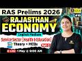 Service Sector(Health &amp; Education) | Rajasthan Economy for RAS Prelims 2026 | Madhuri Ma'am