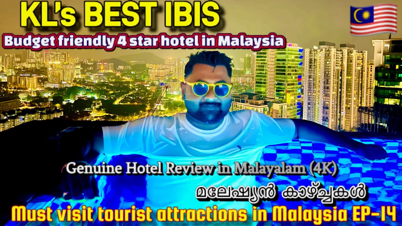 WHY IBIS HOTEL IN MALAYSIA? IS IT BUDGET FRIENDLY HOTEL ? 4 STAR HOTEL | KLCC CITY CENTER | HEAVEN