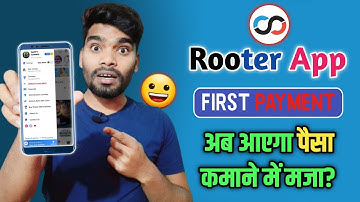 Rooter App First Payment अब आएगा पैसा कमाने में मजा? !! Rooter app live stream & Earn Money