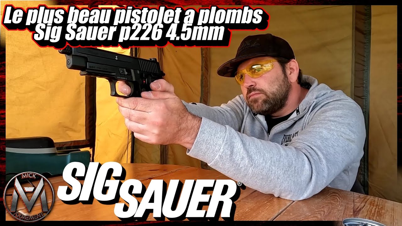 Pistolet Sig Sauer P226 4.5mm à plombs ! Le plus beau et réussi
