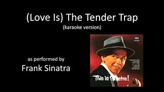 [karaoke] Frank Sinatra - (Love Is) The Tender Trap