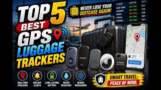 Lost Luggage? Here Are The 5 Best Trackers To Save Your Trip