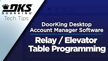 DKS Tech Tips: DoorKing 32 Remote Account Manager Software – Relay / Elevator Table Programming