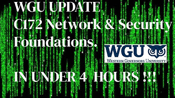 HOW I PASSED A CLASS in 4 HOURS PT.2 WGU Update C172-Network & Security-Foundations
