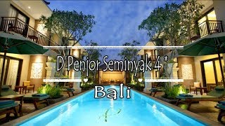 D’Penjor Seminyak 4*, Seminyak, Bali | Where To Travel