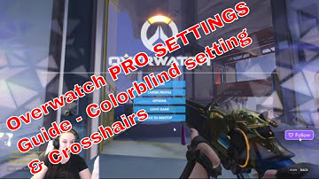 Overwatch PRO SETTINGS Guide - Graphics, Controls &crosshairs