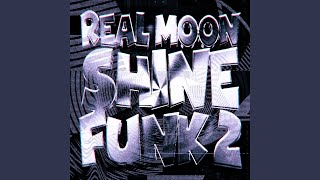 Real Moonshine Funk 2 (Sped Up)