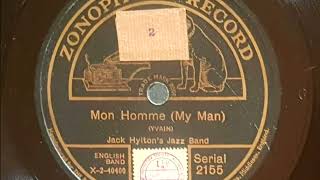 THE SOUND OF 1921 - Mon Homme (My Man) - Jack Hylton’s Jazz Band | RARE HI-FI REMASTER | TV OPÇÃO