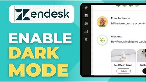 Hoe u de donkere modus in Zendesk inschakelt