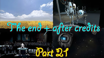 Boss Fight [ENDING + AFTER CREDITS SCENE] - Portal 2 - Part 21