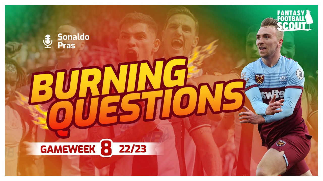 FPL GW 8 Burning Questions Fantasy Premier League 22 23 YouTube fpl-gw-8-burning-questions-fantasy-premier-league-22-23-youtube