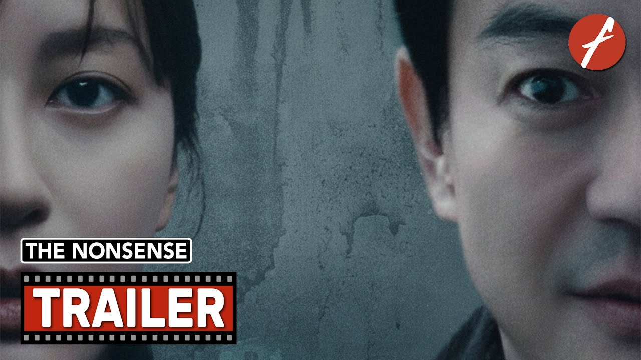 The Nonsense (2025) 넌센스 - Movie Trailer - Far East Films