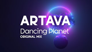 Artava - Dancing Planet Original Mix