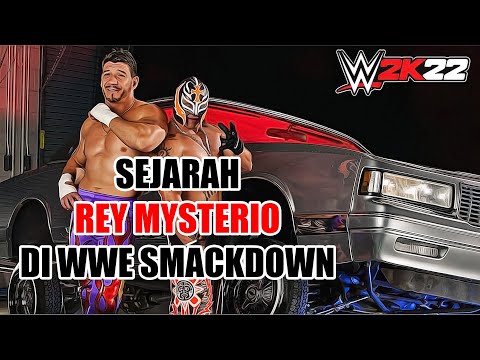 AWAL MULA SEJARAH PERJALANAN REY MYSTERIO DI WWE DAN SMACKDOWN - WWE 2K22 @ZainMuhammad