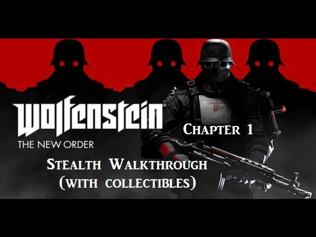 Chapter 1 Collectibles - Wolfenstein: The New Order Guide - IGN