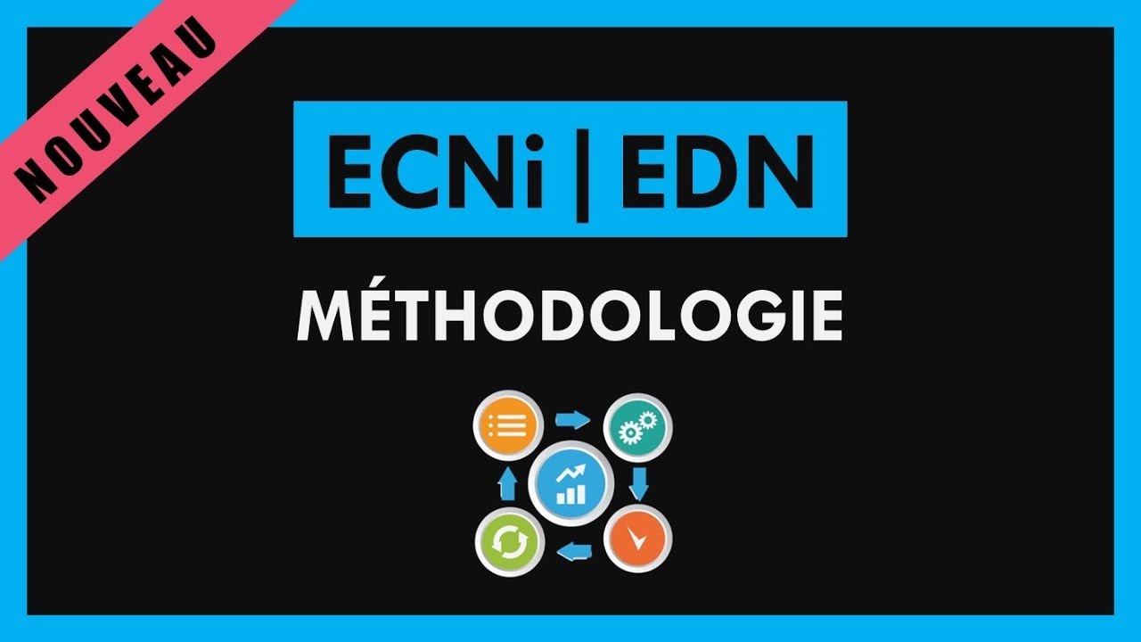 ECNi / ECN / EDN [Conférence] - Méthodologie - YouTube