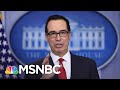 Mnuchin Reportedly Blending Final Days In Office Into Personal Moneymaking Venture | Rachel Maddow