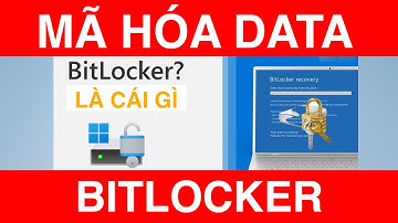 Mã Hóa Dữ Liệu Bằng BitLocker Sao Cho Đúng | Windows Tutorials | How To Use BitLocker for Windows