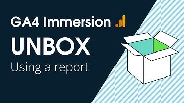 GA4 Immersion: Using a report