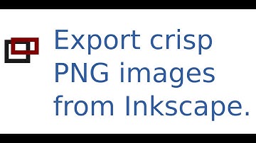 Inkscape Tip: Exporting crisp PNG images