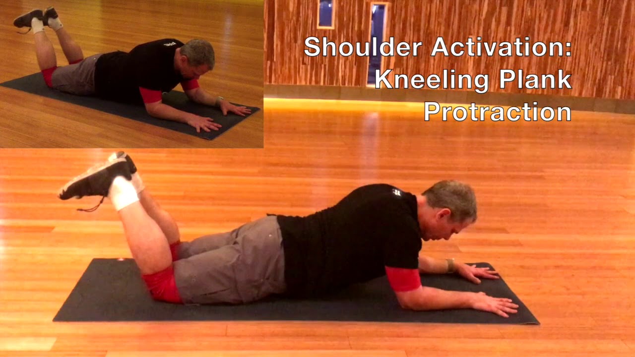 Shoulder Activation - Kneeling Plank Protractions shoulders