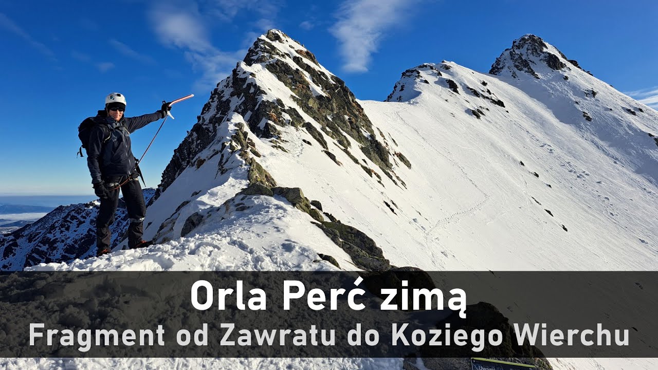 Orla Perć zimą - fragment od Zawratu do Koziego Wierchu