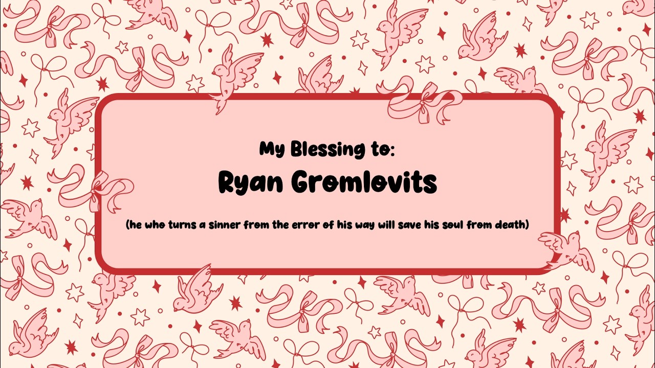 A Blessing for Ryan Gromlovits
