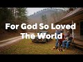 For God So Loved The World #BluegrassGospel #John316 #ChristianSong #FaithAndMusic #AppalachianHymn
